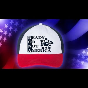 Rona ! Ready Or Not America!